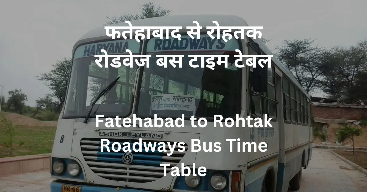 Fatehabad to Rohtak Roadways Bus Time Table