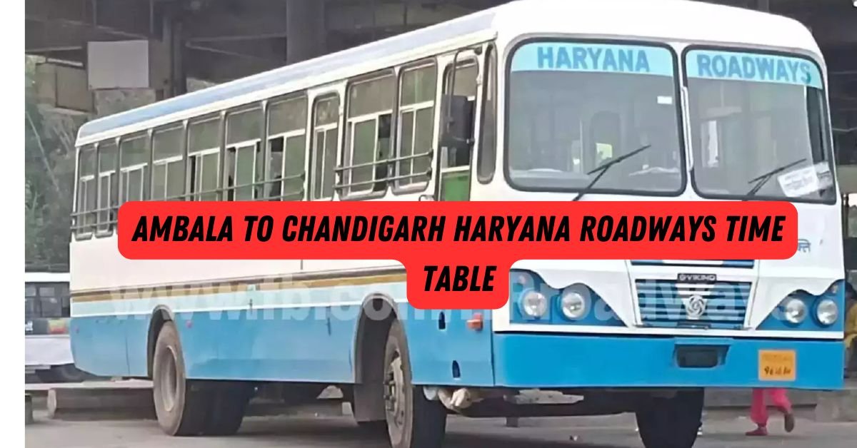 Meerut To Ambala Roadways Bus Time Table Ambala to Chandigarh Haryana Roadways Time Table - Haryana Roadways