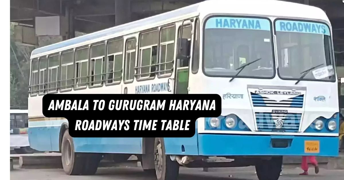 Ambala to Gurugram Haryana Roadways Time Table