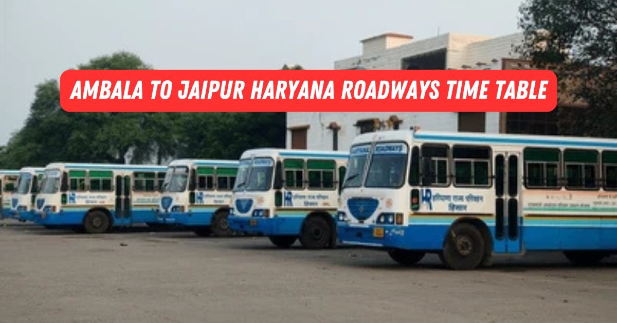 Ambala to Jaipur Haryana Roadways Time Table