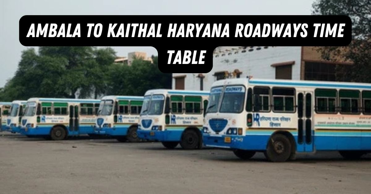 Ambala to Kaithal Haryana Roadways Time Table