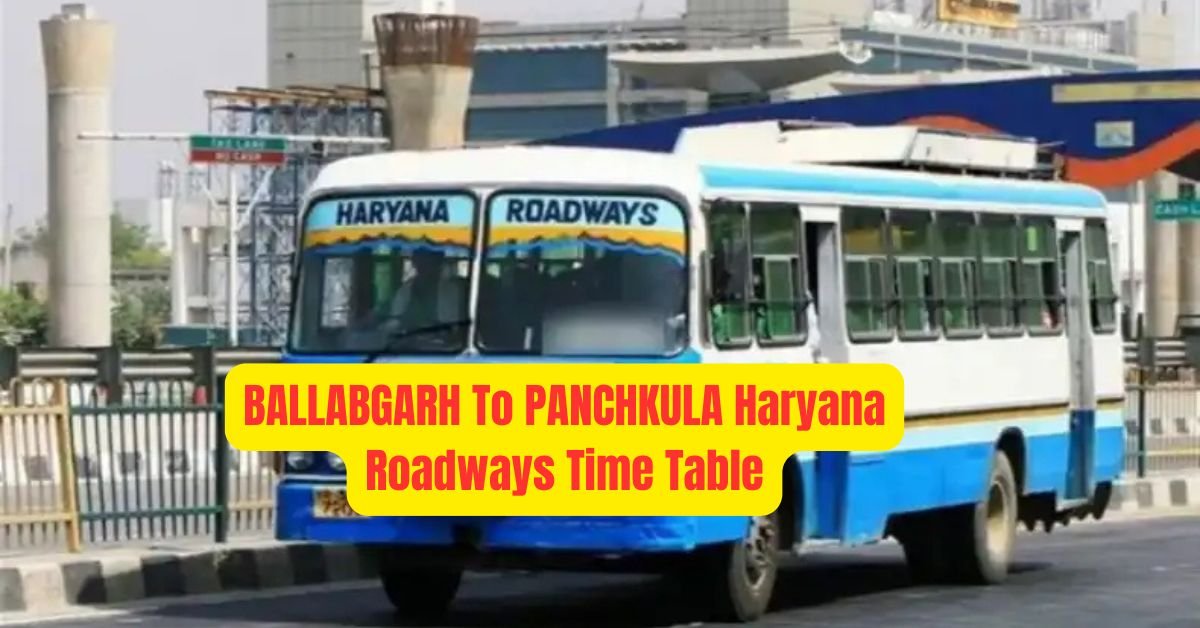 BALLABGARH To PANCHKULA Haryana Roadways Time Table