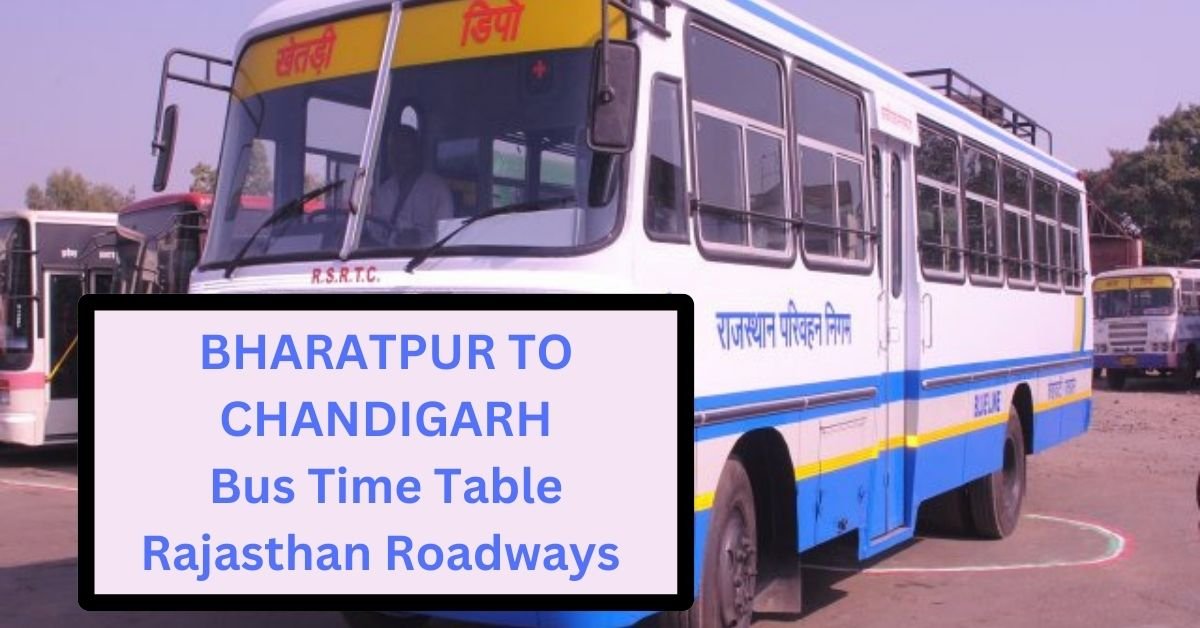 Bharatpur To Chandigarh Bus Time Table Rajasthan Roadways (Update)