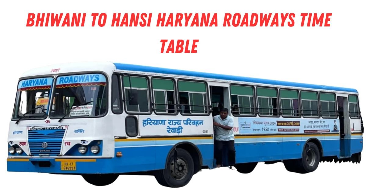 Bhiwani to Hansi Haryana Roadways Time Table