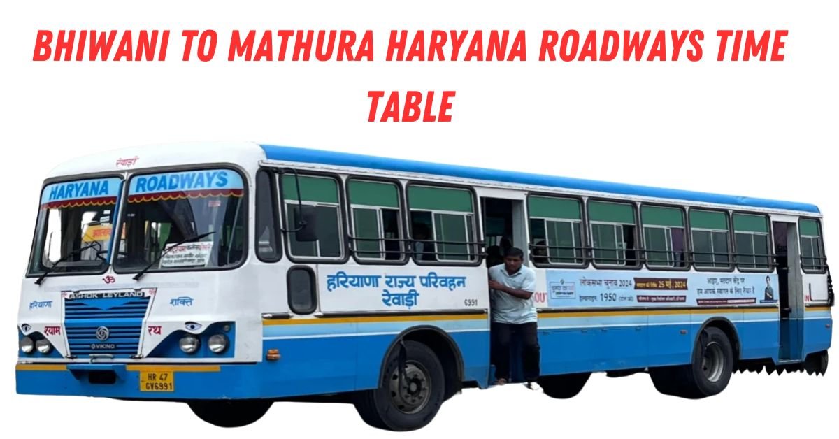 Bhiwani to Mathura Haryana Roadways Time Table