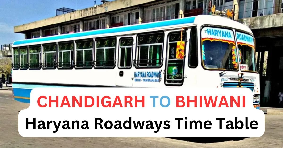 CHANDIGARH TO BHIWANI Haryana Roadways Time Table