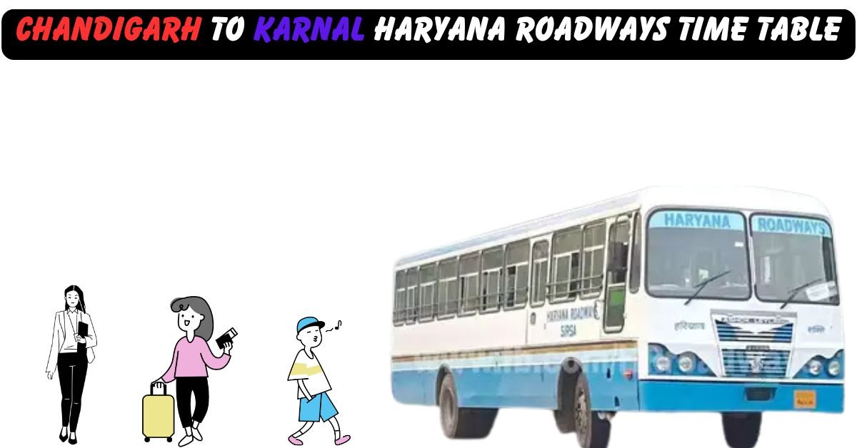 CHANDIGARH TO KAITHAL HARYANA ROADWAYS TIME TABLE 1
