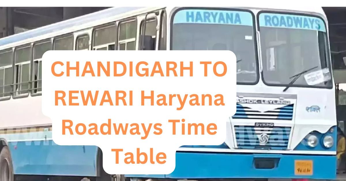 CHANDIGARH TO REWARI Haryana Roadways Time Table