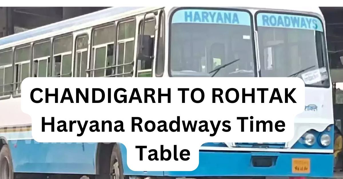 CHANDIGARH TO ROHTAK Haryana Roadways Time Table