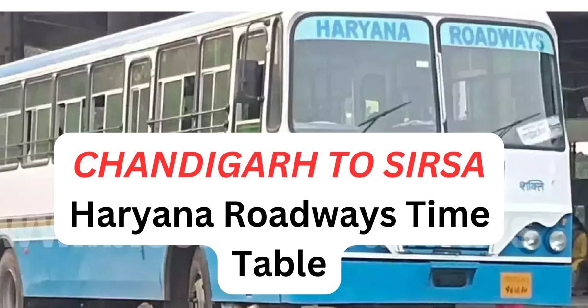 CHANDIGARH TO SIRSA Haryana Roadways Time Table