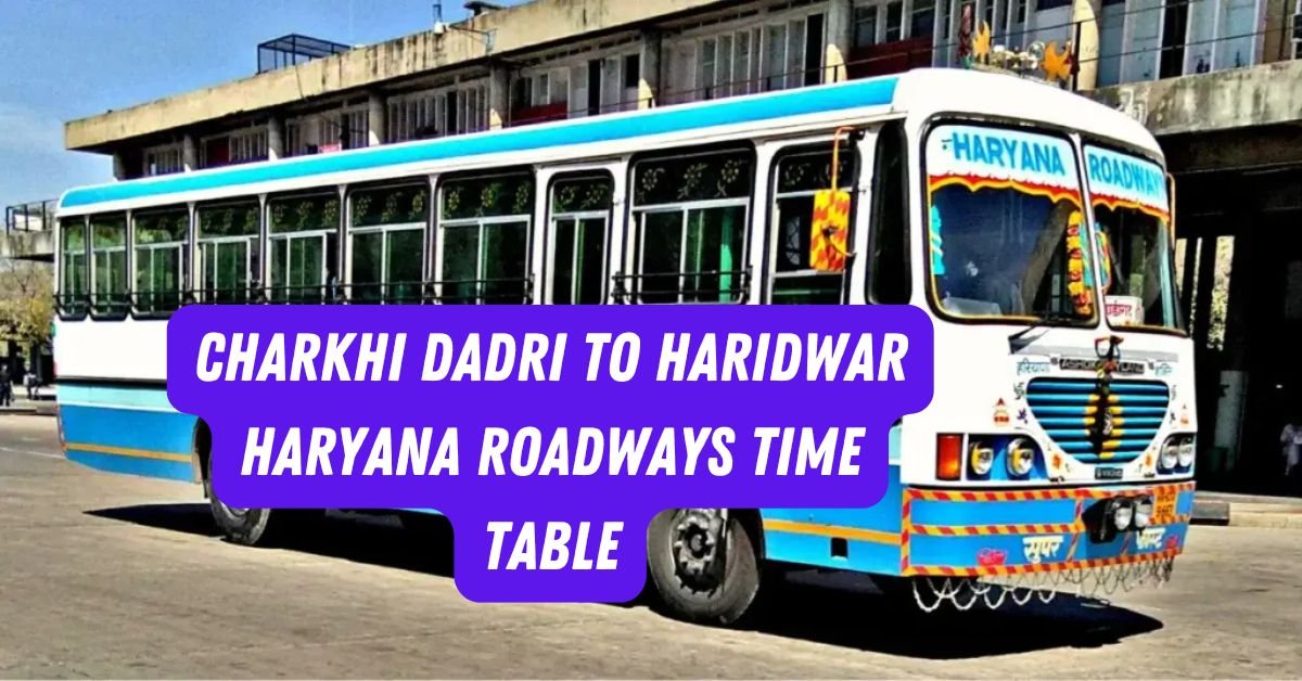 Charkhi Dadri to Jaipur Haryana Roadways Time Table 1