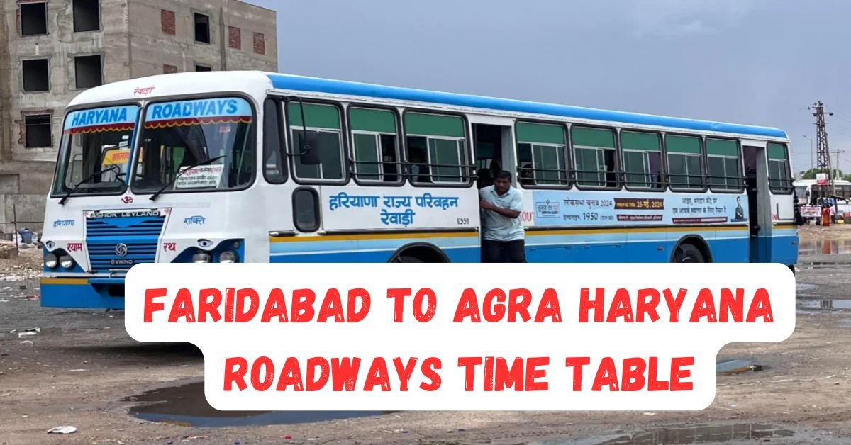 Faridabad to Agra Haryana Roadways Time Table