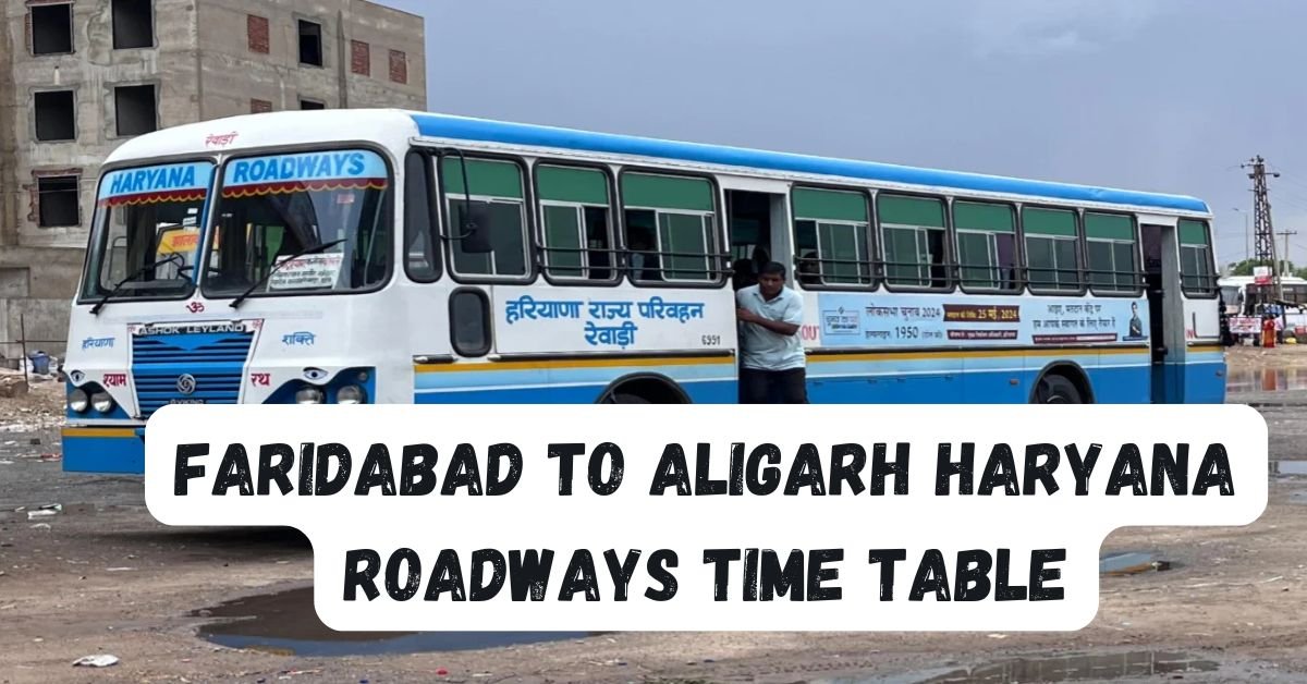 Faridabad to Aligarh Haryana Roadways Time Table