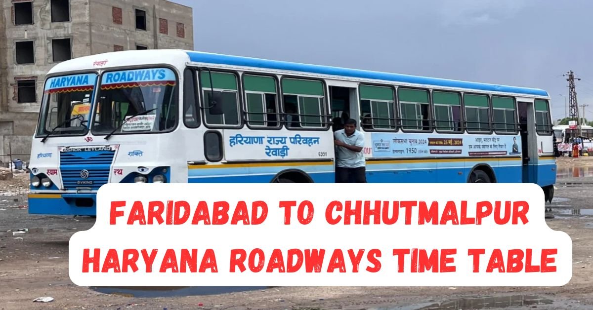 Faridabad to Chhutmalpur Haryana Roadways Time Table