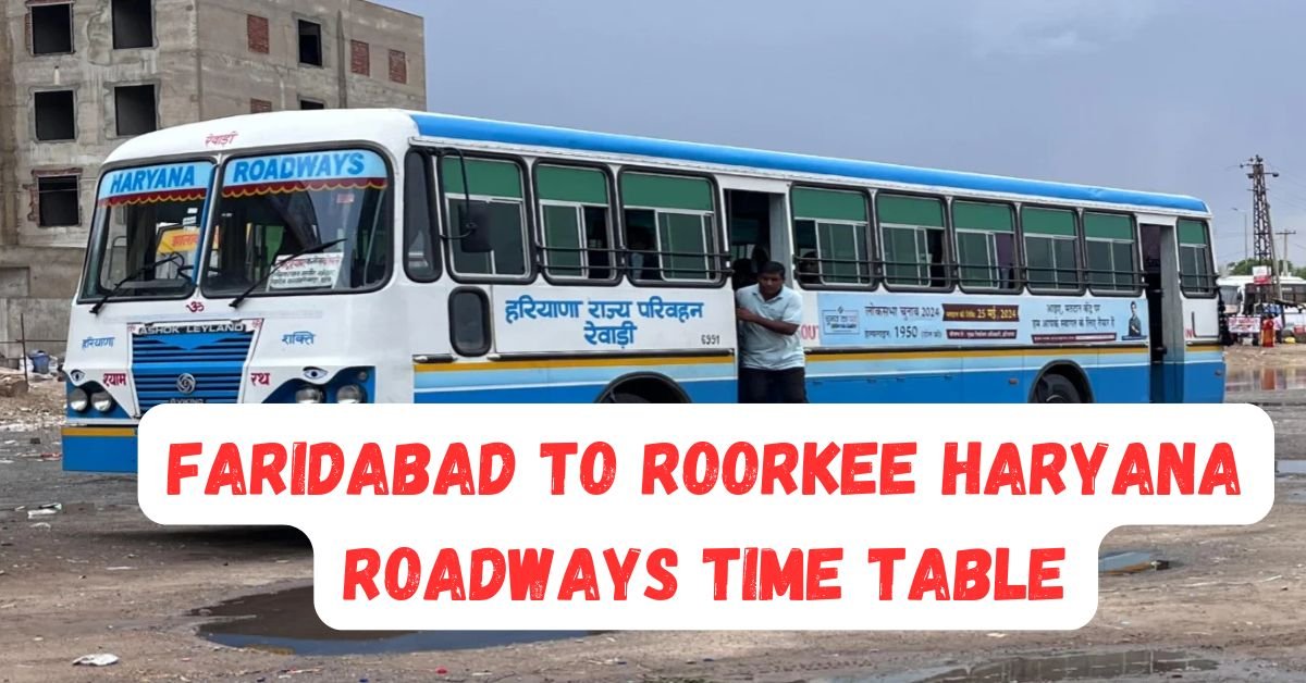 Faridabad to Dehradun Haryana Roadways Time Table 1