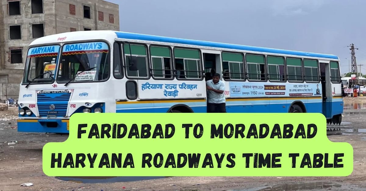 Faridabad to Moradabad Haryana Roadways Time Table