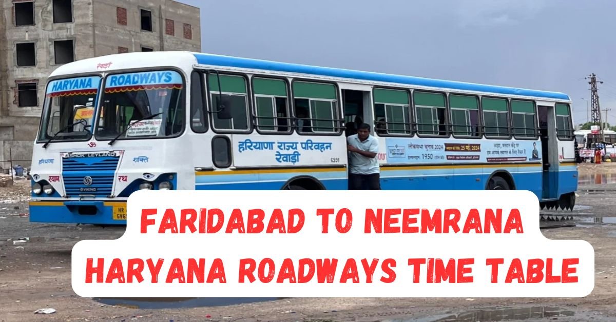 Faridabad to Neemrana Haryana Roadways Time Table