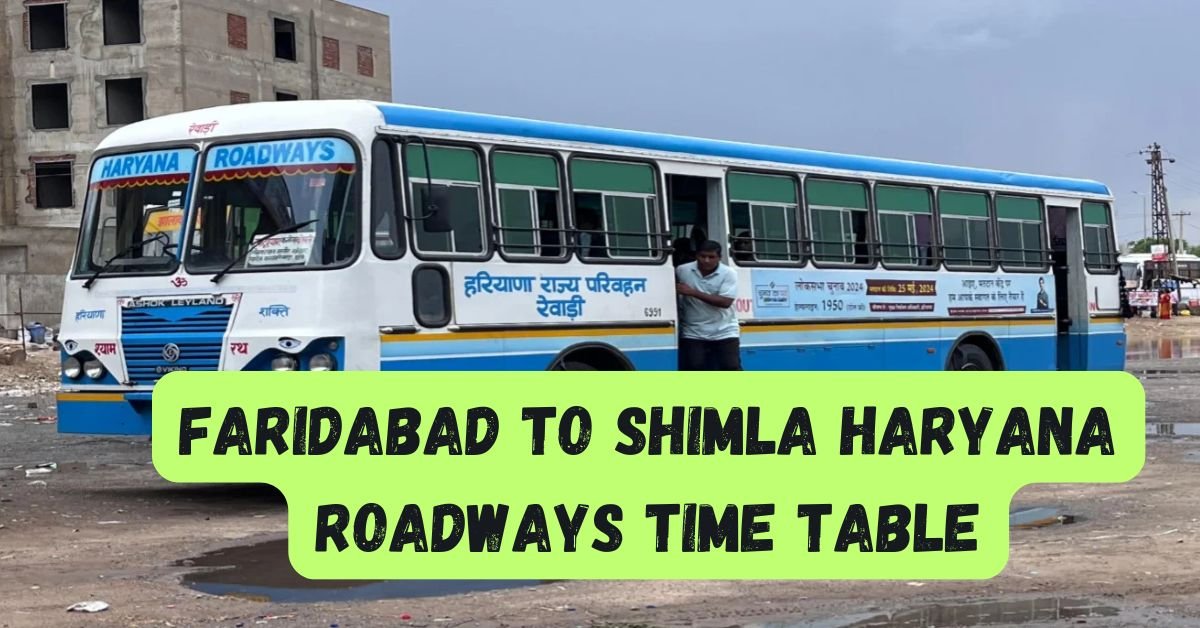 Faridabad to Shimla Haryana Roadways Time Table