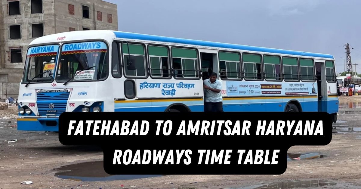 Fatehabad to Amritsar Haryana Roadways Time Table 1