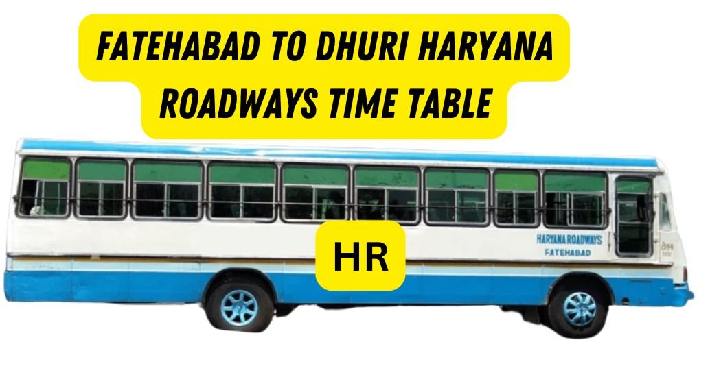Fatehabad to Dhuri Haryana Roadways Time Table