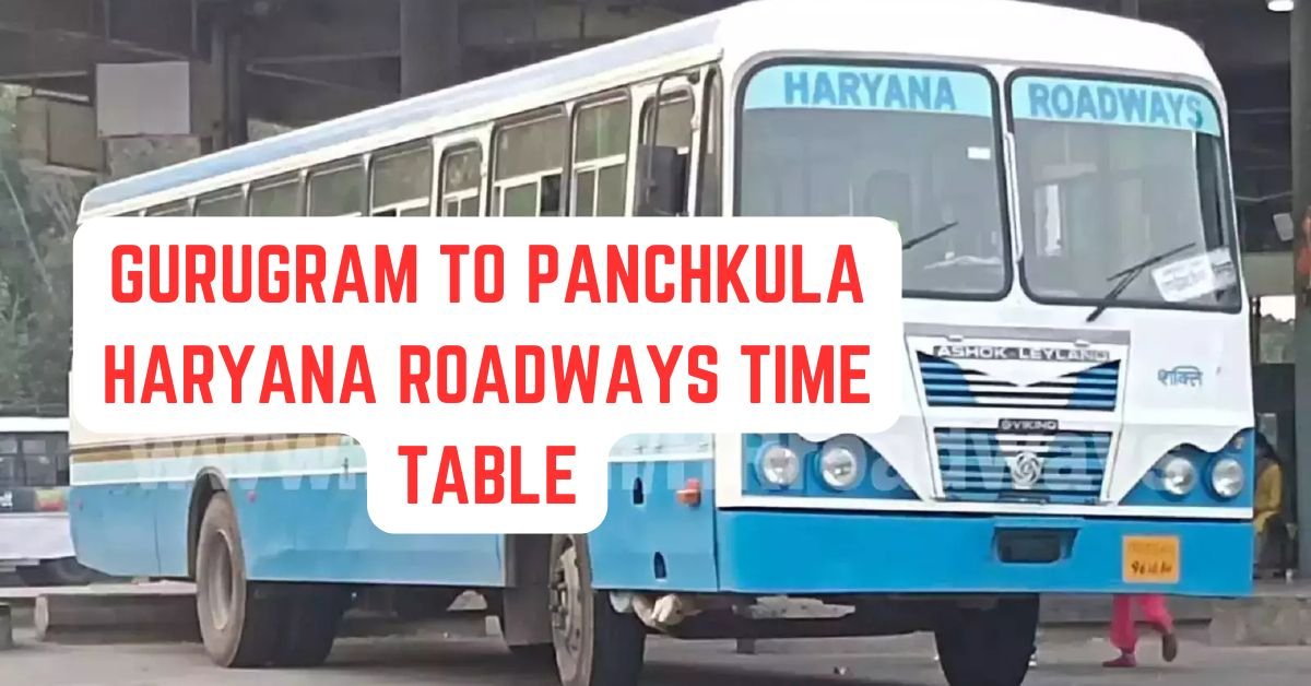 GURUGRAM TO PANCHKULA HARYANA ROADWAYS TIME TABLE