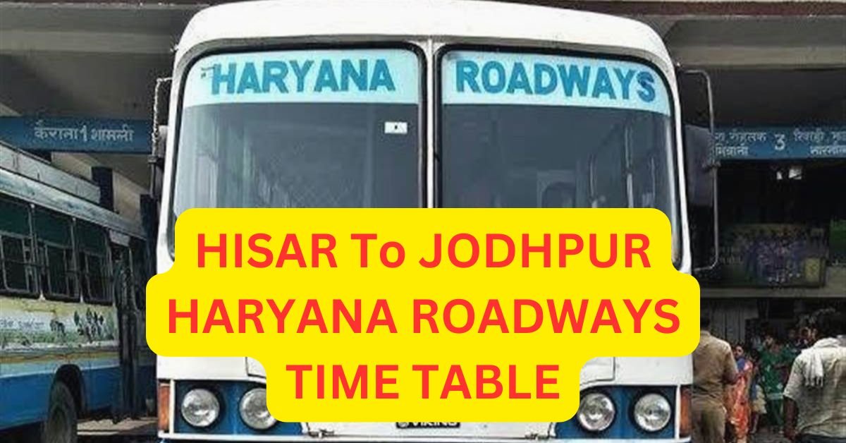 HISAR To AJMER HARYANA ROADWAYS TIME TABLE 12