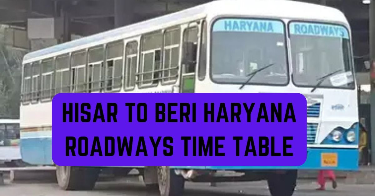 Hisar to Beri Haryana Roadways Time Table