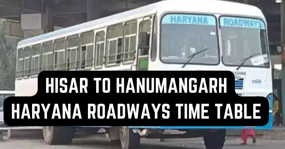 Hisar to Hanumangarh Haryana Roadways Time Table