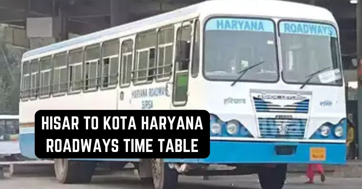 Hisar to Kota Haryana Roadways Time Table