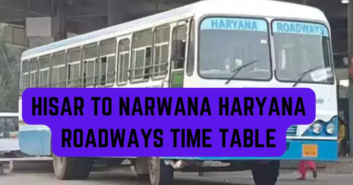 Hisar to Narwana Haryana Roadways Time Table