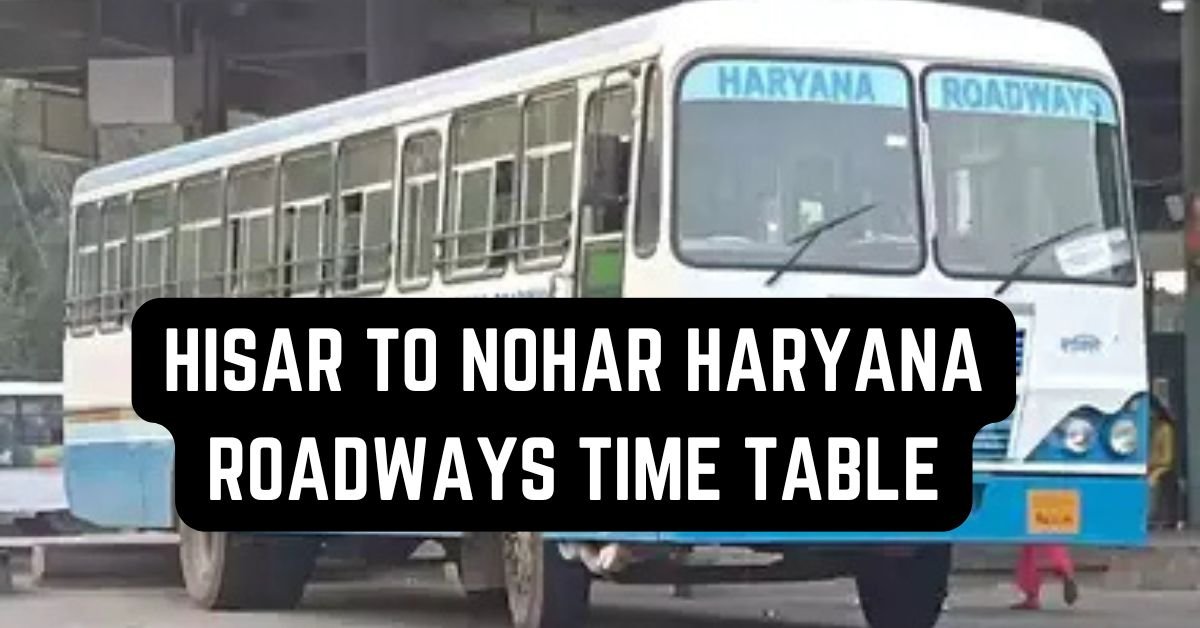 Hisar to Nohar Haryana Roadways Time Table