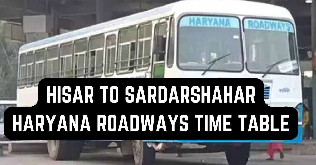 Hisar to Sardarshahar Haryana Roadways Time Table