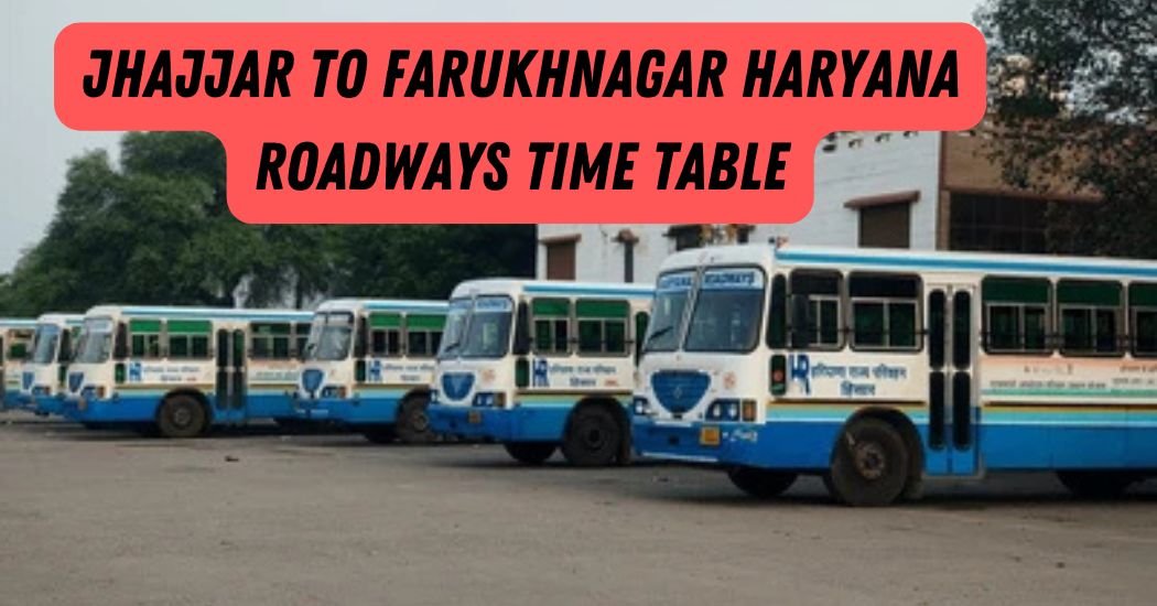 Jhajjar to Farukhnagar Haryana Roadways Time Table 3