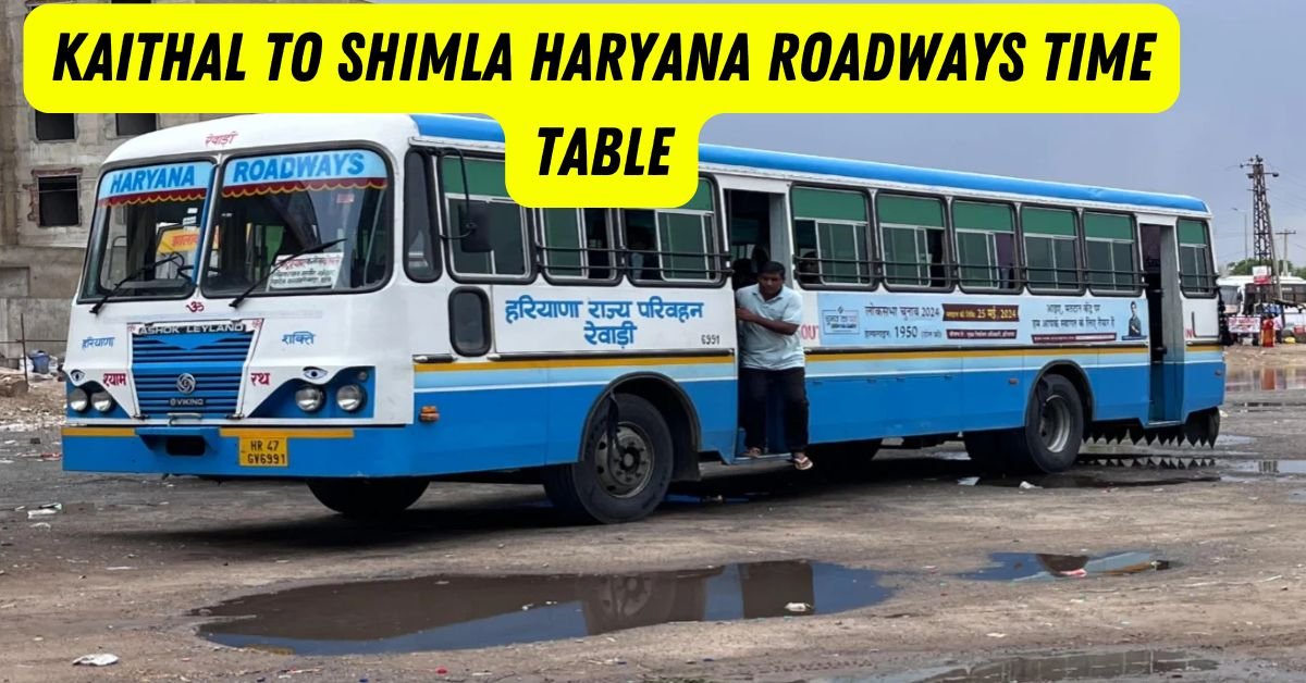 Kaithal to Shimla Haryana Roadways Time Table