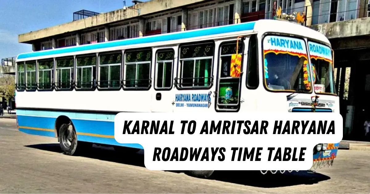 Karnal to Amritsar Haryana Roadways Time Table