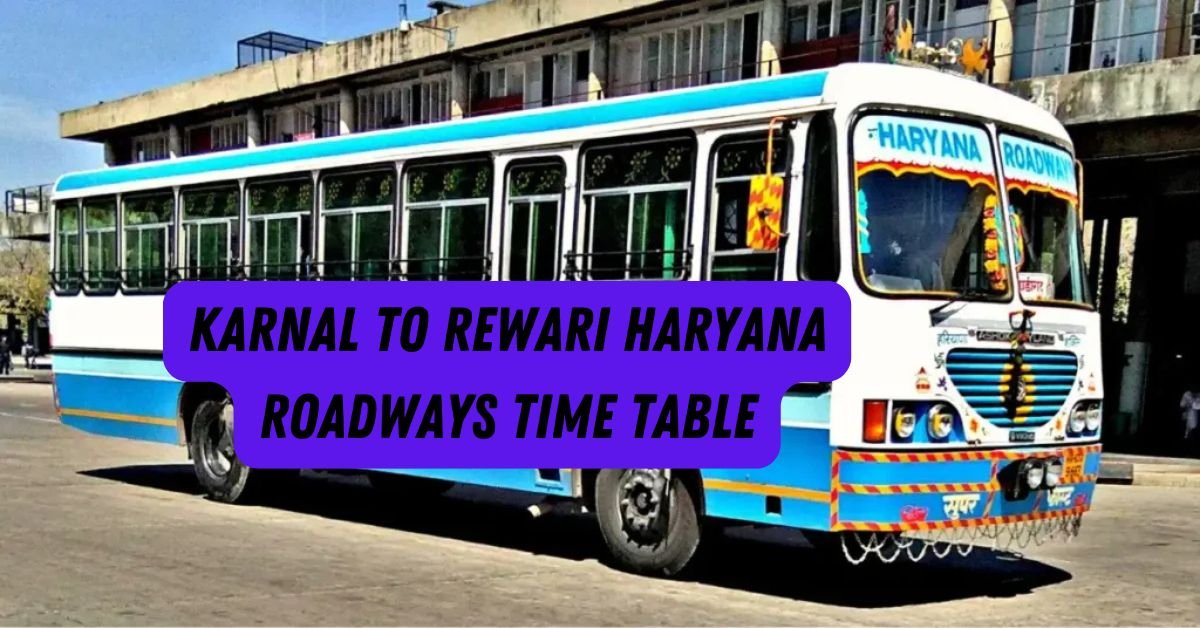 Karnal to Rewari Haryana Roadways Time Table