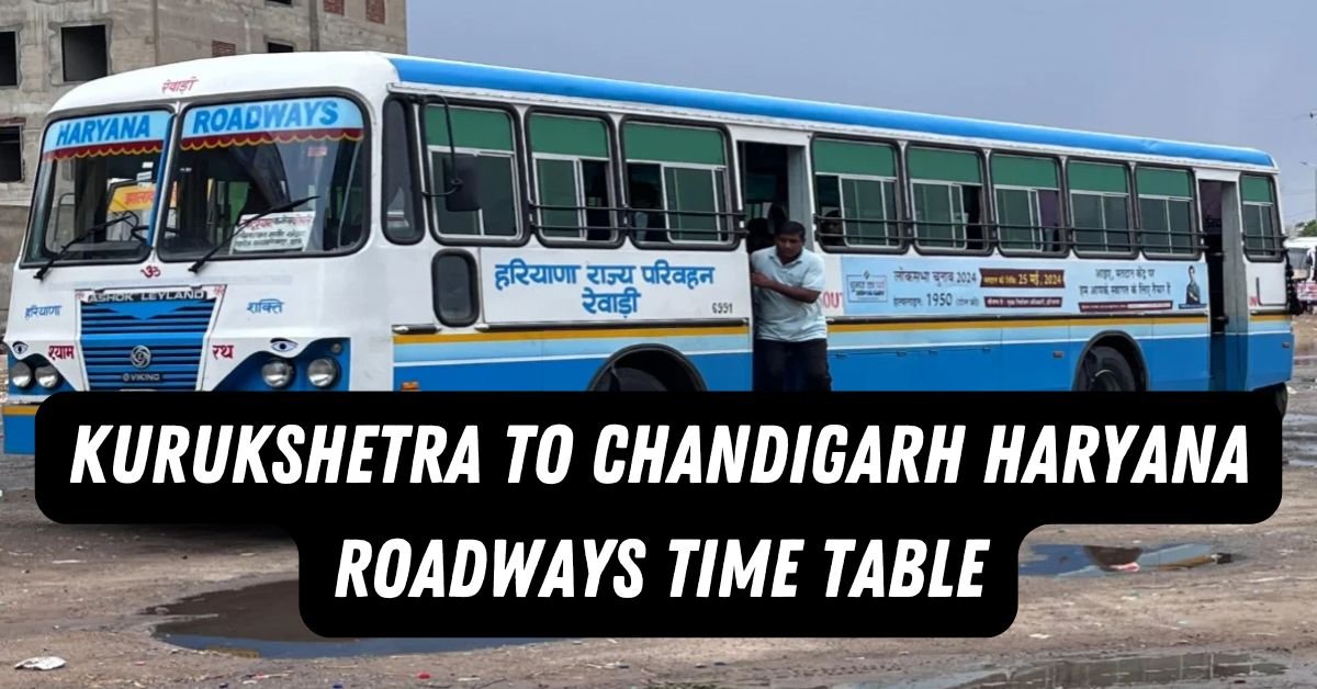Kurukshetra to Chandigarh Haryana Roadways Time Table