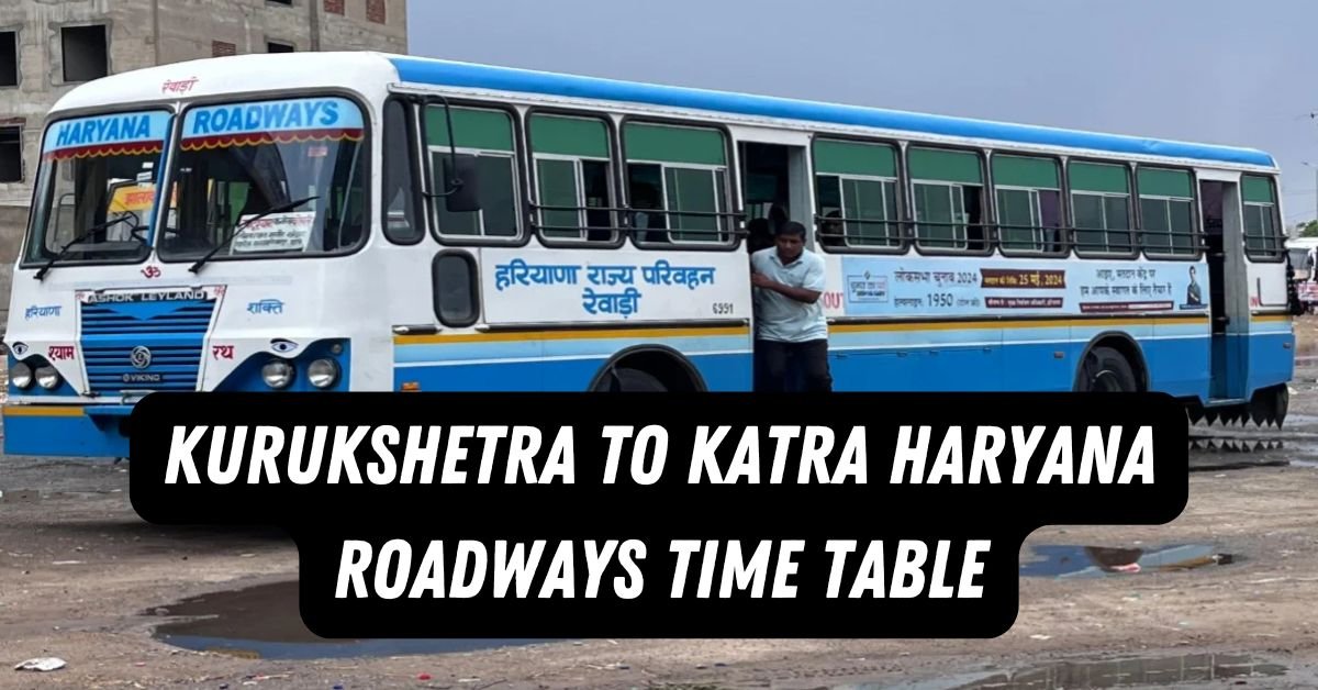Kurukshetra to Katra Haryana Roadways Time Table