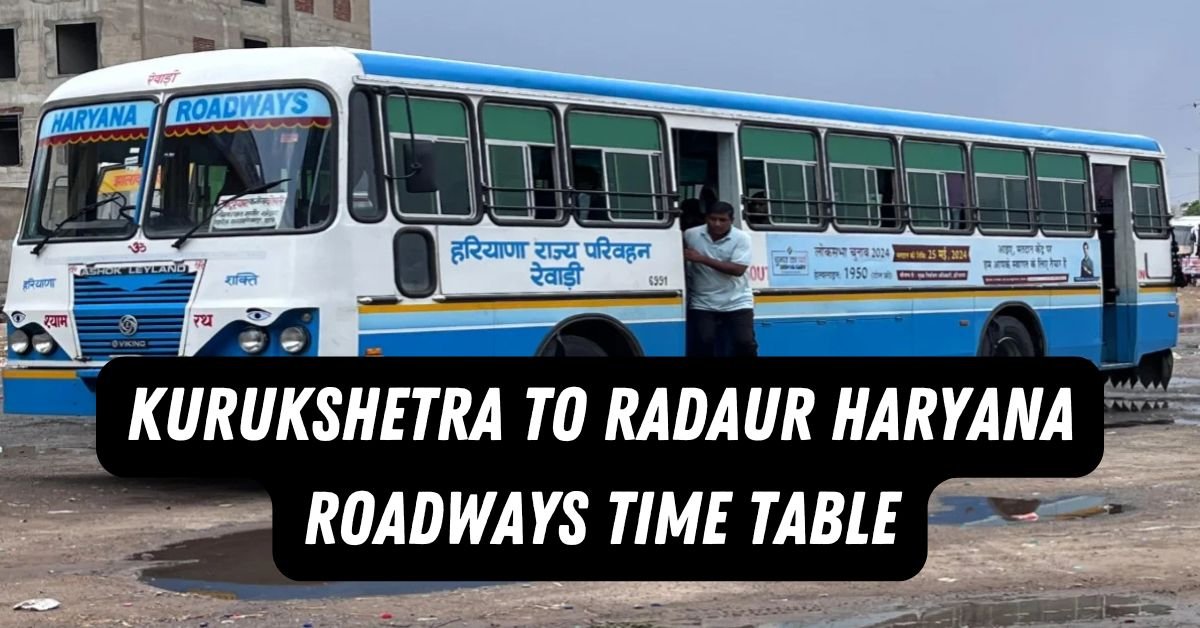 Kurukshetra to Radaur Haryana Roadways Time Table