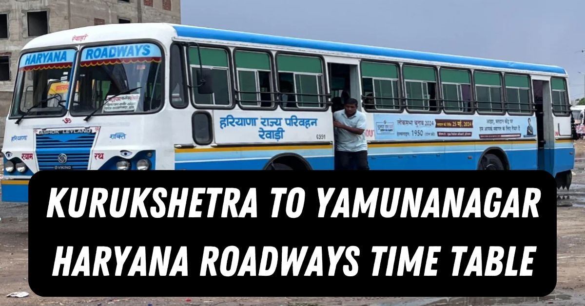 Kurukshetra to Yamunanagar Haryana Roadways Time Table