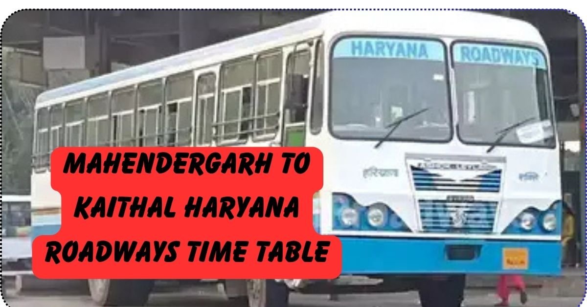 Mahendergarh to Kaithal Haryana Roadways Time Table