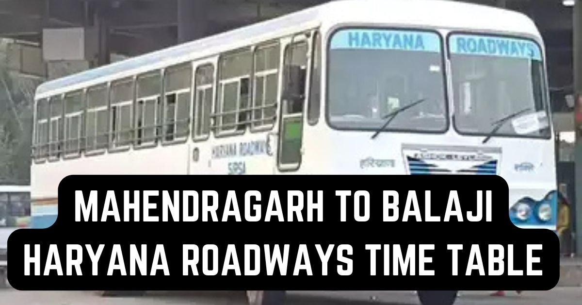 Mahendragarh to Balaji Haryana Roadways Time Table