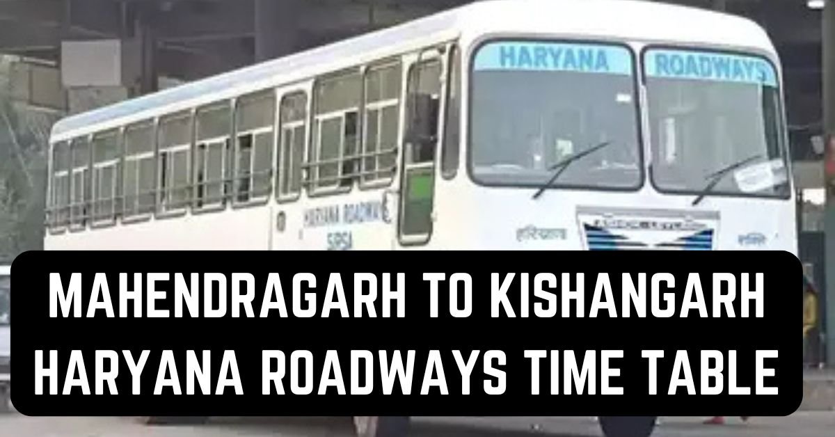 Mahendragarh to Kishangarh Haryana Roadways Time Table