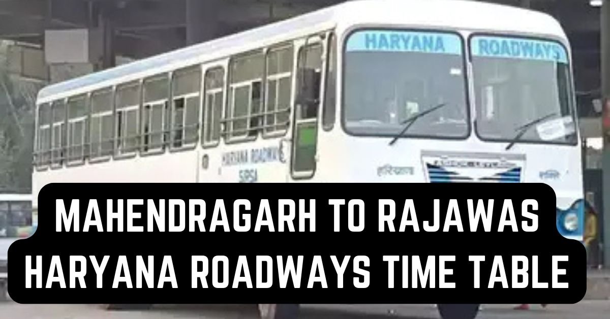 Mahendragarh to Rajawas Haryana Roadways Time Table