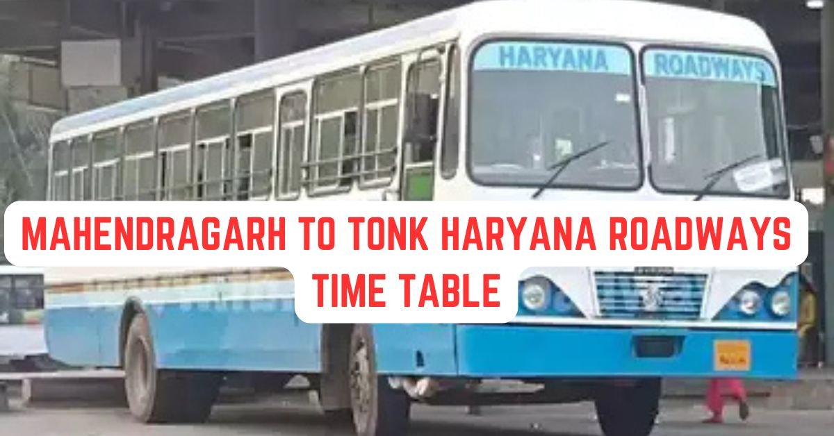 Mahendragarh to Tonk Haryana Roadways Time Table
