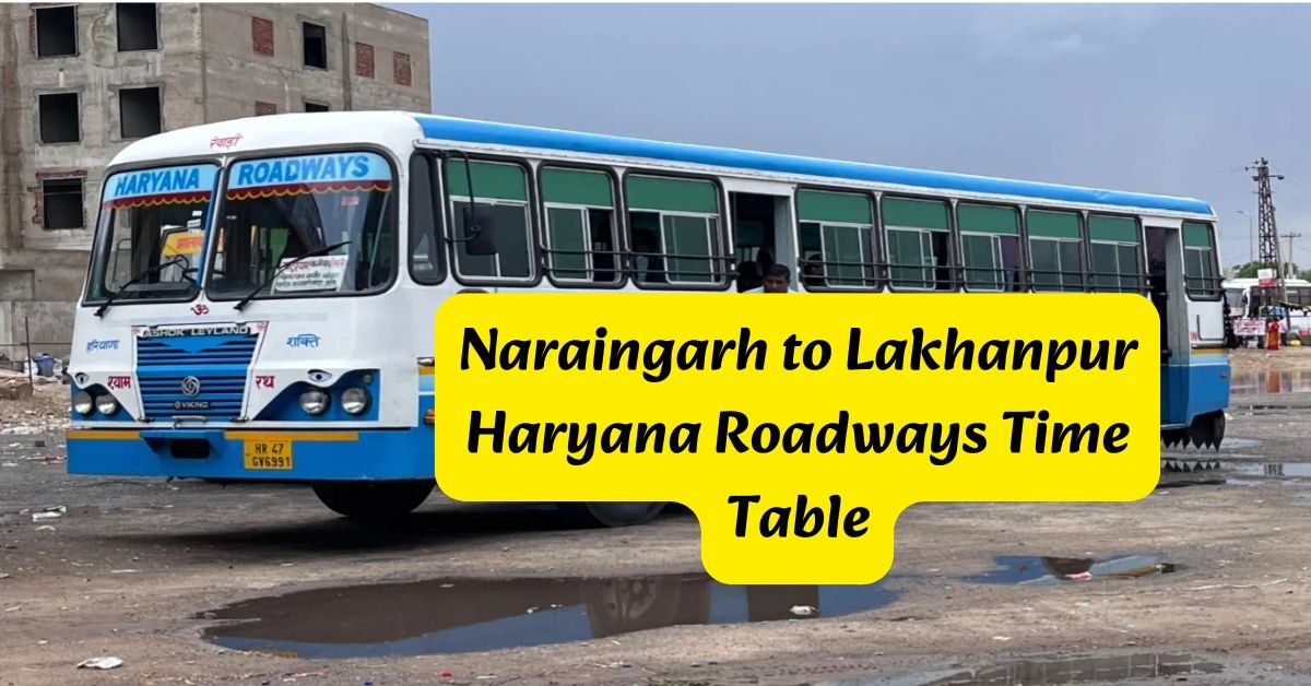 Naraingarh to Lakhanpur Haryana Roadways Time Table