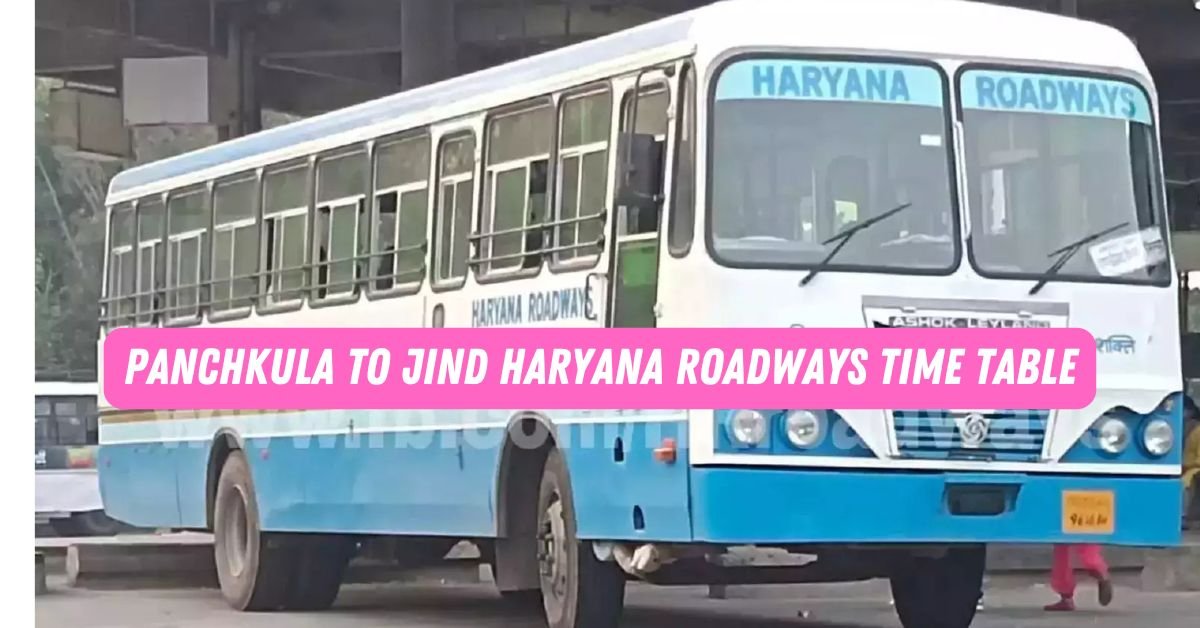 Panchkula to Jind Haryana Roadways Time Table