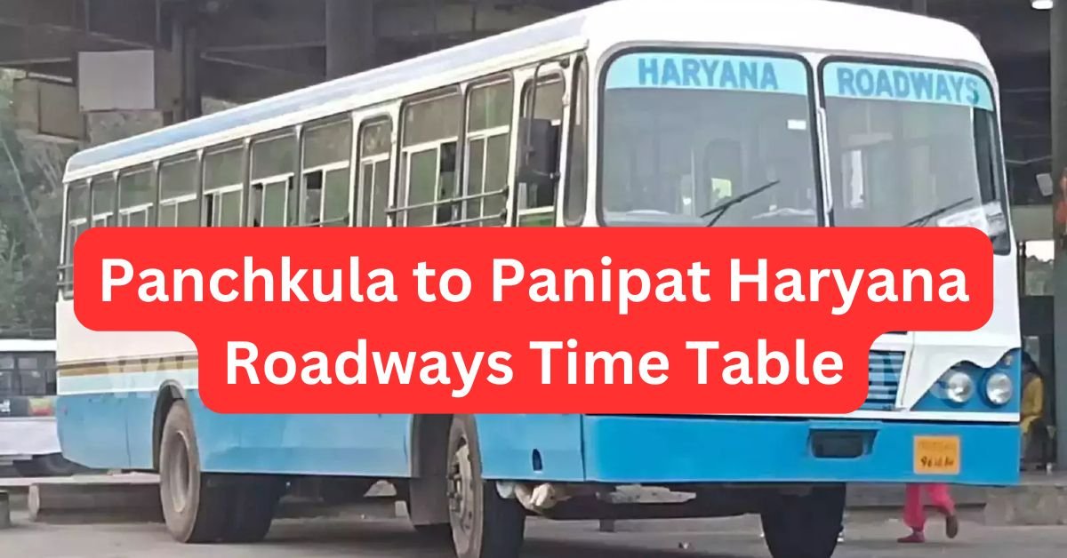 Panchkula to Panipat Haryana Roadways Time Table