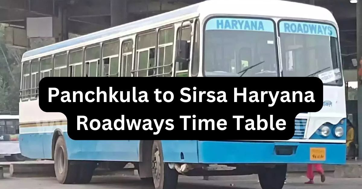 Panchkula to Sirsa Haryana Roadways Time Table