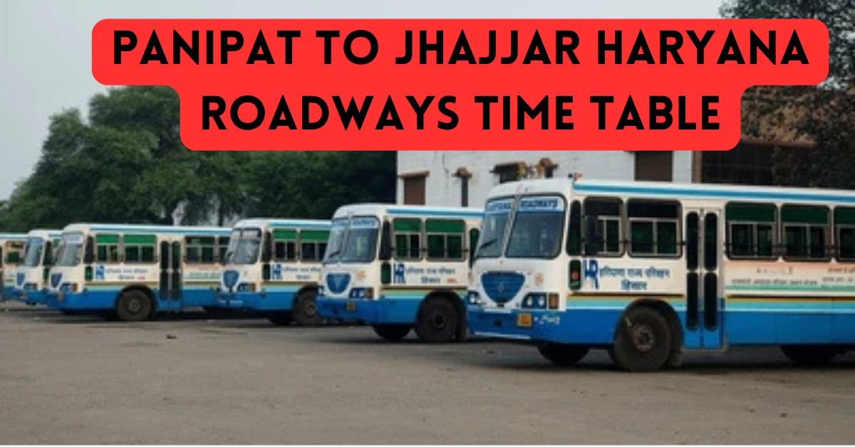 Panipat To Jhajjar Haryana Roadways Time Table